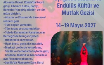 Flamenko Geceleri Eşliğinde Madrid ve Endülüs Kültür ve Mutfak Gezisi (14-19 Mayıs 2027) Haziran)